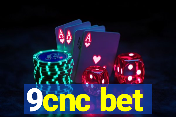 9cnc bet